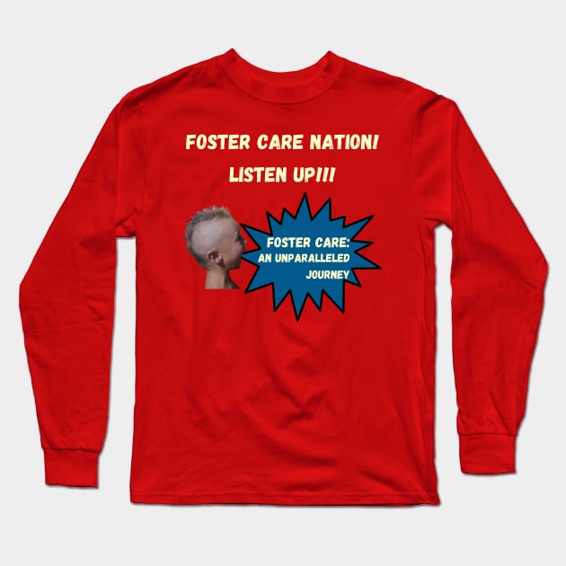 Listen Up! Long Sleeve T-Shirt by FosterCareNation